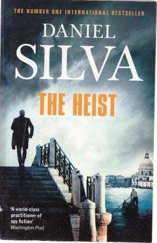 The Heist - Silva, Daniel