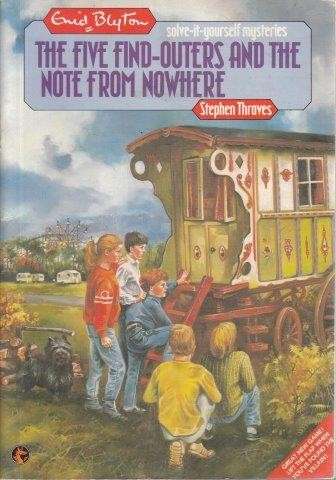 The Five Find-outers And The Note From Nowhere - Blyton, Enid & Thraves, Stephen