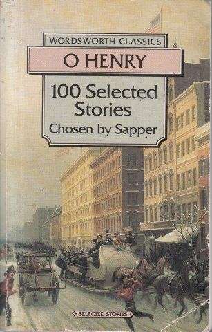 O. Henry: 100 Selected Stories - Henry, O.