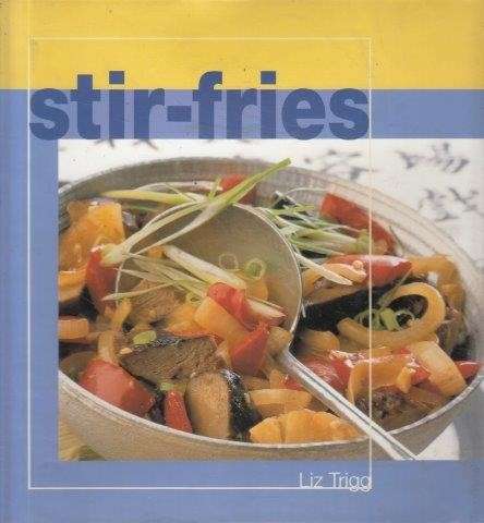 Stir-Fries - Liz Trigg