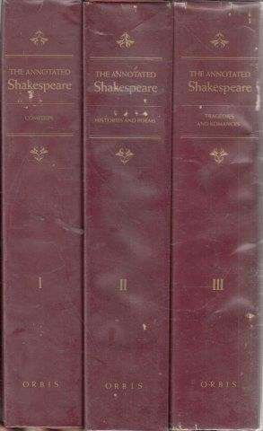 The Annotated Shakespeare - Complete Works Illustrated in Three Volumes - Shakespeare, William
