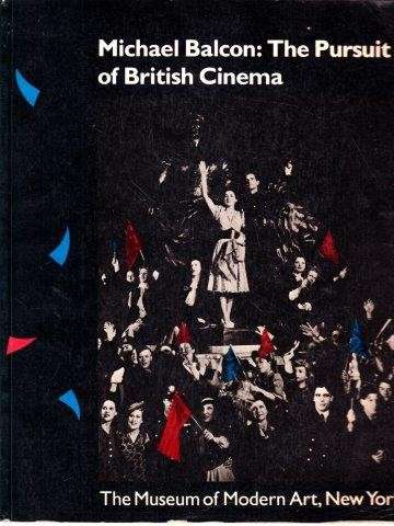 Michael Balcon: The Pursuit of British Cinema - Brown, Geoff