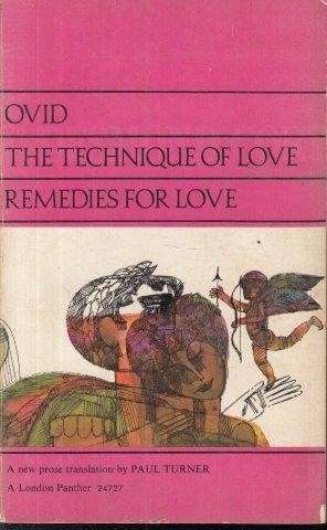 Ovid. The Techniques of Love/Remedies for Love - Ovid