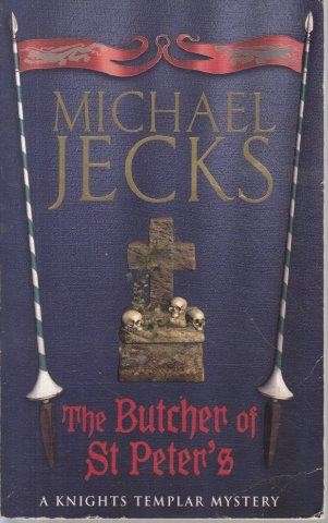 The Butcher of St Peter's - Jecks, Michael