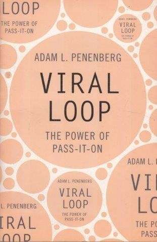 Viral Loop - Penenberg, Adam L.
