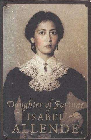 Daughter of Fortune - Allende, Isabel