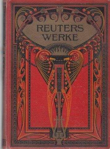Fritz Reuters Werke. Neue illustrierte Ausgabe in zwei Banden - Reuter, Karl & Funkermann, August