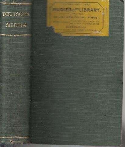 Sixteen Years in Siberia: Some Experiences of a Russian Revolutionist - Deutsch, Leo