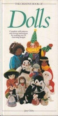 The Creative Book Of Dolls - Gisby, Jane