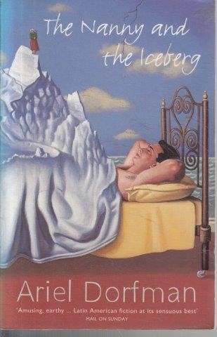 The Nanny and the Iceberg - Dorfman, Ariel