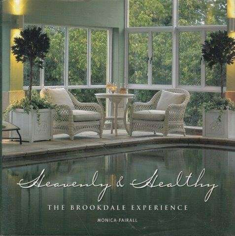 Heavenly & Healthy: The Brookdale Experience - Fairall, Monica
