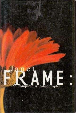 Janet Frame: The Complete Autobiography - Frame, Janet