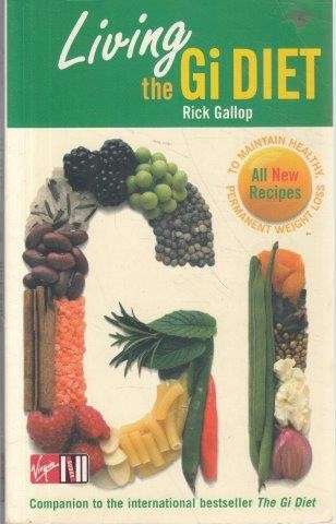Living The Gi Diet: To Maintain Healthy, Permanent Weight Loss - Gallop, Rick