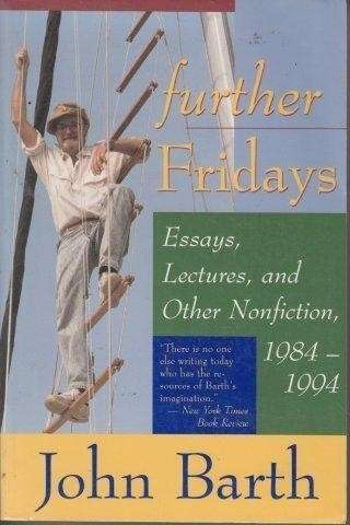 : Essays, Lectures, and Other Nonfiction, 1984-1994 - Barth, John