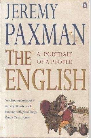 The English: A Portrait of a People - Paxman, Jeremy