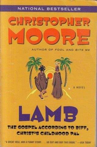 Lamb: The Gospel According to Biff, Christ's Childhood Friend - Moore, Christopher
