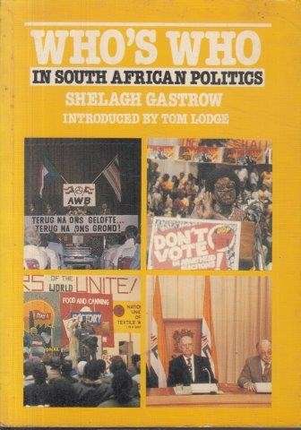 Who's Who in South African Politics - Gastrow, Shelagh