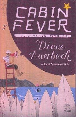 Cabin Fever & Other Stories - Awerbuck, Diane