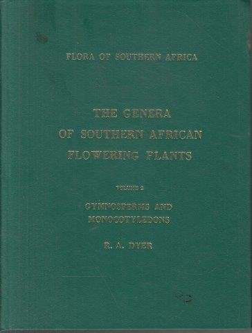 The Genera of Southern African Flowering Plants Vols. 1 & 2 - Dyer, R. Allen