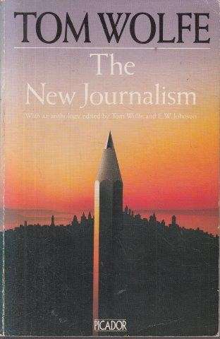 The New Journalism - Wolfe, Tom