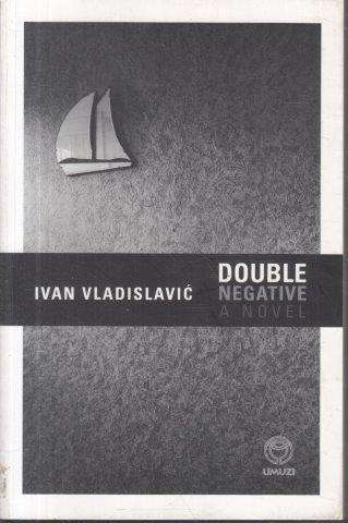 Double Negative - Vladislavic, Ivan
