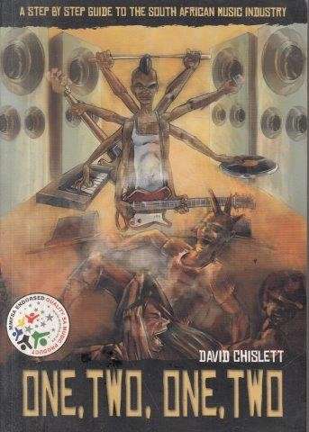 One, Two, One, Two. A Step by Step Guide to the South African Music Industry (Signed)