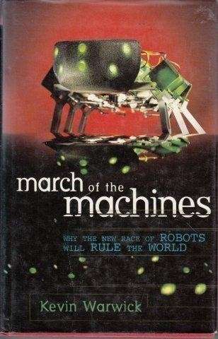 March of the Machines - Warwick, Kevin