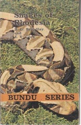 Snakes of Rhodesia - Broadley, D. G. & Cock, E. V.