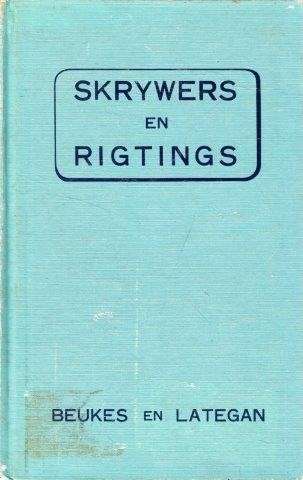 Skrywers en Rigtings - Beukes, G. J. & Lategan, F. V.