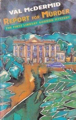 Report for Murder - McDermid, Val