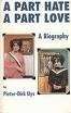 A Part Hate A Part Love (Signed by both Pieter-Dirk Uys and Evita Bezuidenhout) - Uys, Pieter-Dirk