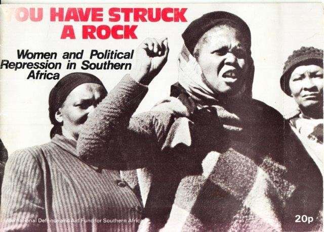 You Have Struck a Rock: Women and Political Repression in Southern Africa