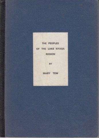 Ethnographic Survey of Africa, East Central Africa Part I. Peoples of the Lake Nyasa Region