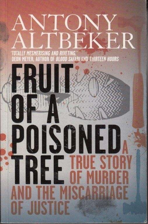 Fruit of a Poisoned Tree - Altbeker, Antony