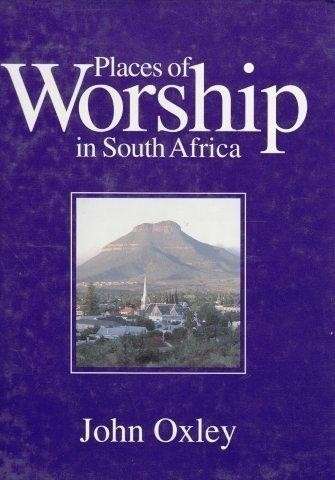 Places Of Worship In South Africa (Hardcover) - Oxley, John