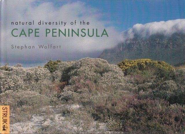 Natural Diversity Of The Cape Peninsula (Hardcover ) - Wolfart, Stephan
