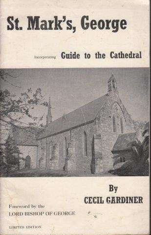 St. Mark's George - Incorporating Guide to the Cathedral - Gardiner, Cecil