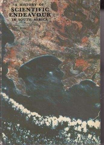 A History of Scientific Endeavour in South Africa (Hardcover) - Brown, A. C.