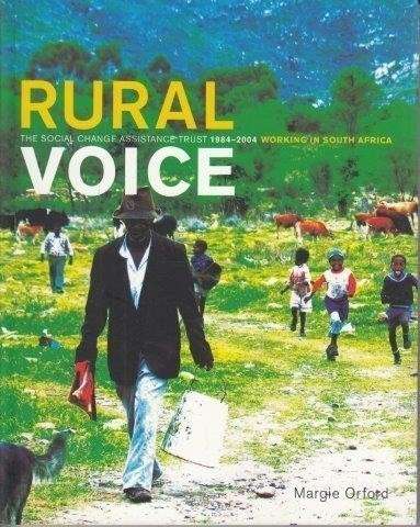 Rural Voice - The Social Change Assistance Trust, 1984-2004, Working in South Africa