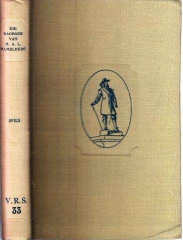 Die Dagboek Van H. A. L. Hamelberg 1855-1871 (VRS I No 33) - Spies, F. J. Du T