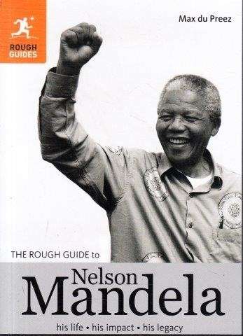 The Rough Guide to Nelson Mandela - du Preez, Max