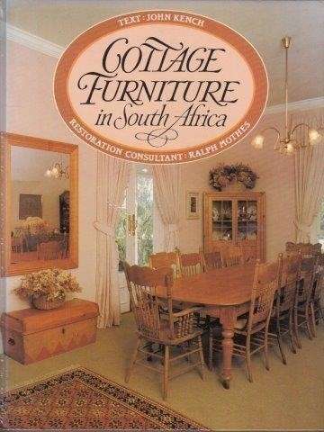 Cottage Furniture In South Africa - Kench, John & Ralph Mothes