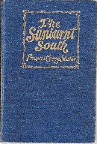 The Sunburnt South - Slagter, Francis Carey