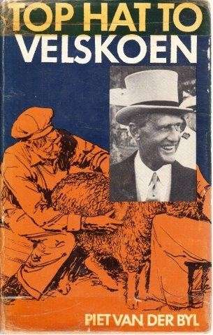 Top Hat to Velskoen (Hardcover) - van der Byl, Piet