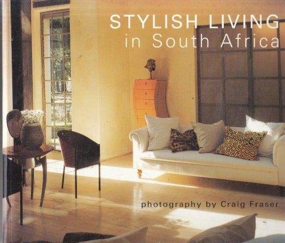 Stylish Living in South Africa - Fraser, Craig