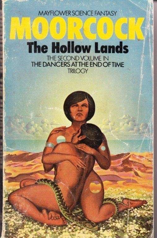 The Hollow Lands Volume II The Dancers at the End of time - Moorcock, Michael
