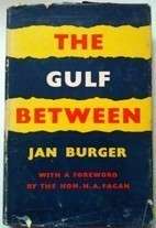 The Gulf Between - Burger, Jan