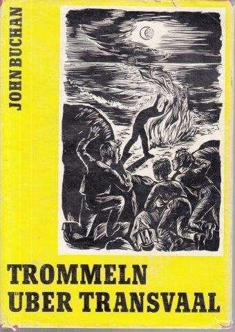 Trommeln uber Transvaal - Buchan, John