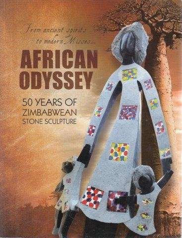 African Odyssey: 50 Years of Zimbabwean Stone Sculpture - Saunderson-Meyer, William