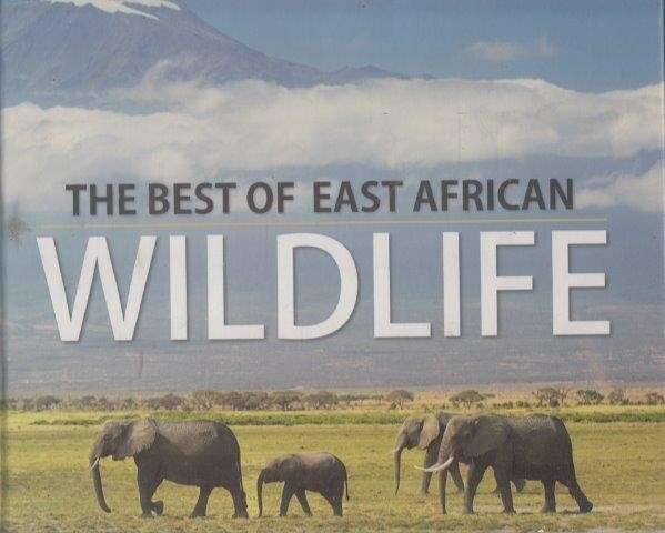 The Best of East African Wildlife (Hardcover) - Richards, Dave